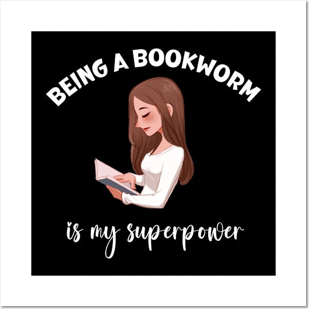 Being a Book worm is my Superpower Wall Art by Perfect Spot